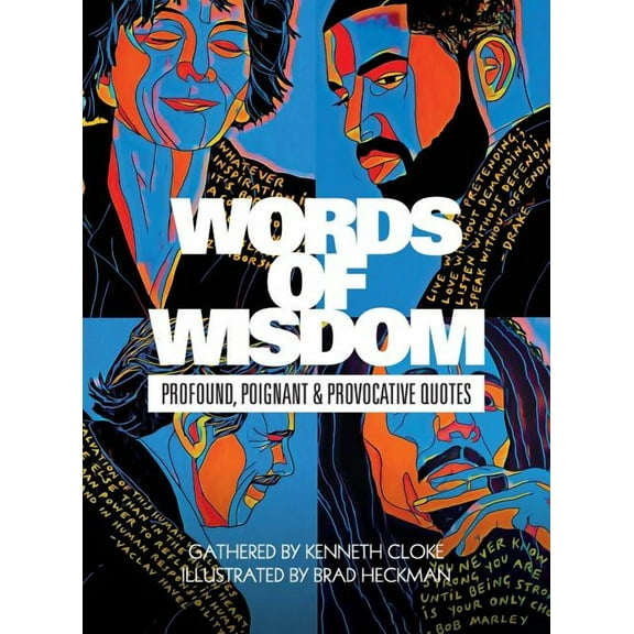 Words of Wisdom: Profound, Poignant and Provocative Quotes (Hardcover)