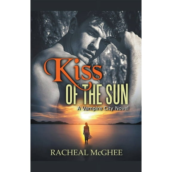 Vampire City Kiss of the Sun, Book 1, (Paperback)