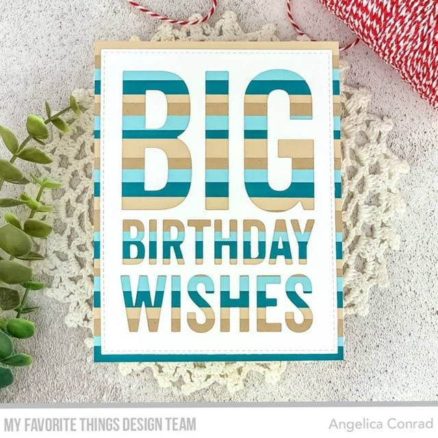 My Favorite Things Die-namics Die-Big Birthday Wishes - Walmart.com
