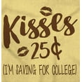 thumbnail image 2 of Kisses 25 Cents Saving For College Toddler Boy Girl T Shirt Infant Toddler Brisco Brands 4T, 2 of 6