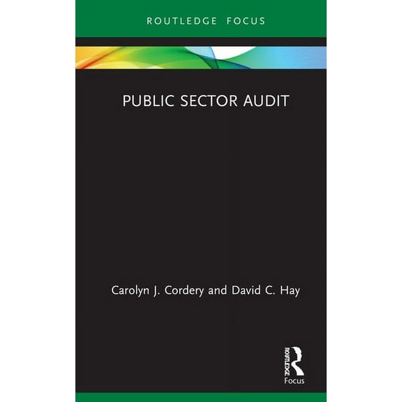 Routledge Focus on Accounting and Auditi Public Sector Audit, (Hardcover)