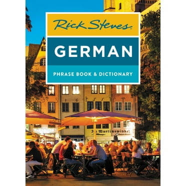 Rick Steves Travel Guide: Rick Steves German Phrase Book & Dictionary (Paperback)
