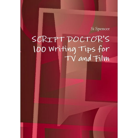 100 Writing Tips for TV and Film, (Paperback)