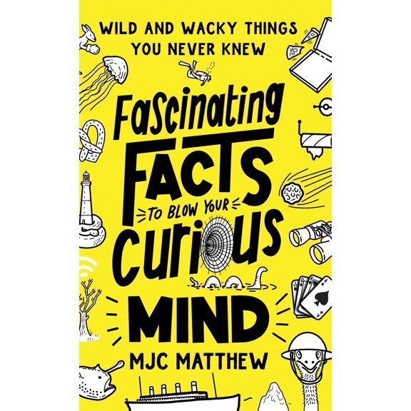 Pre-Owned Fascinating Facts to Blow Your Curious Mind: Wild and Wacky Things You Never Knew (Paperback) 1464224889 9781464224881