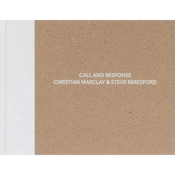 Christian Marclay and Steve Beresford: Call and Response, (Hardcover)
