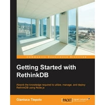 Getting Started with RethinkDB (Paperback)