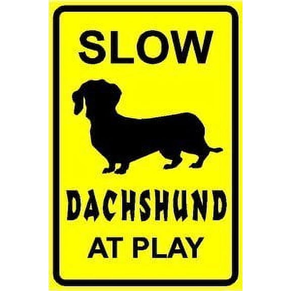 Dachshund at Play Slow warn Dog pet New Sign (Aluminum) Size: 8 x 12 inch