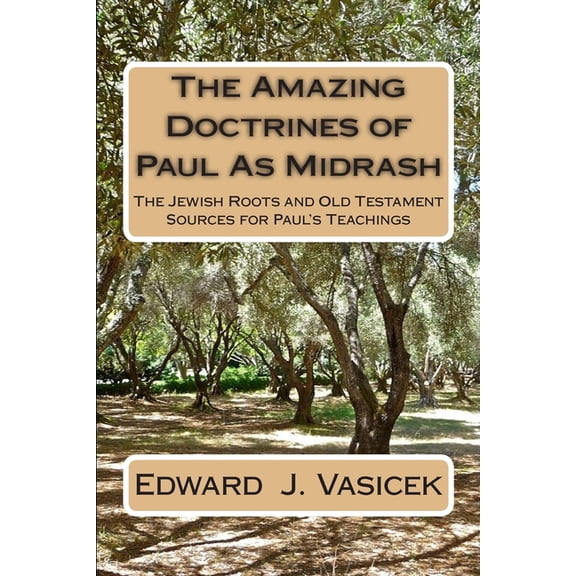 The Amazing Doctrines of Paul As Midrash (Paperback)