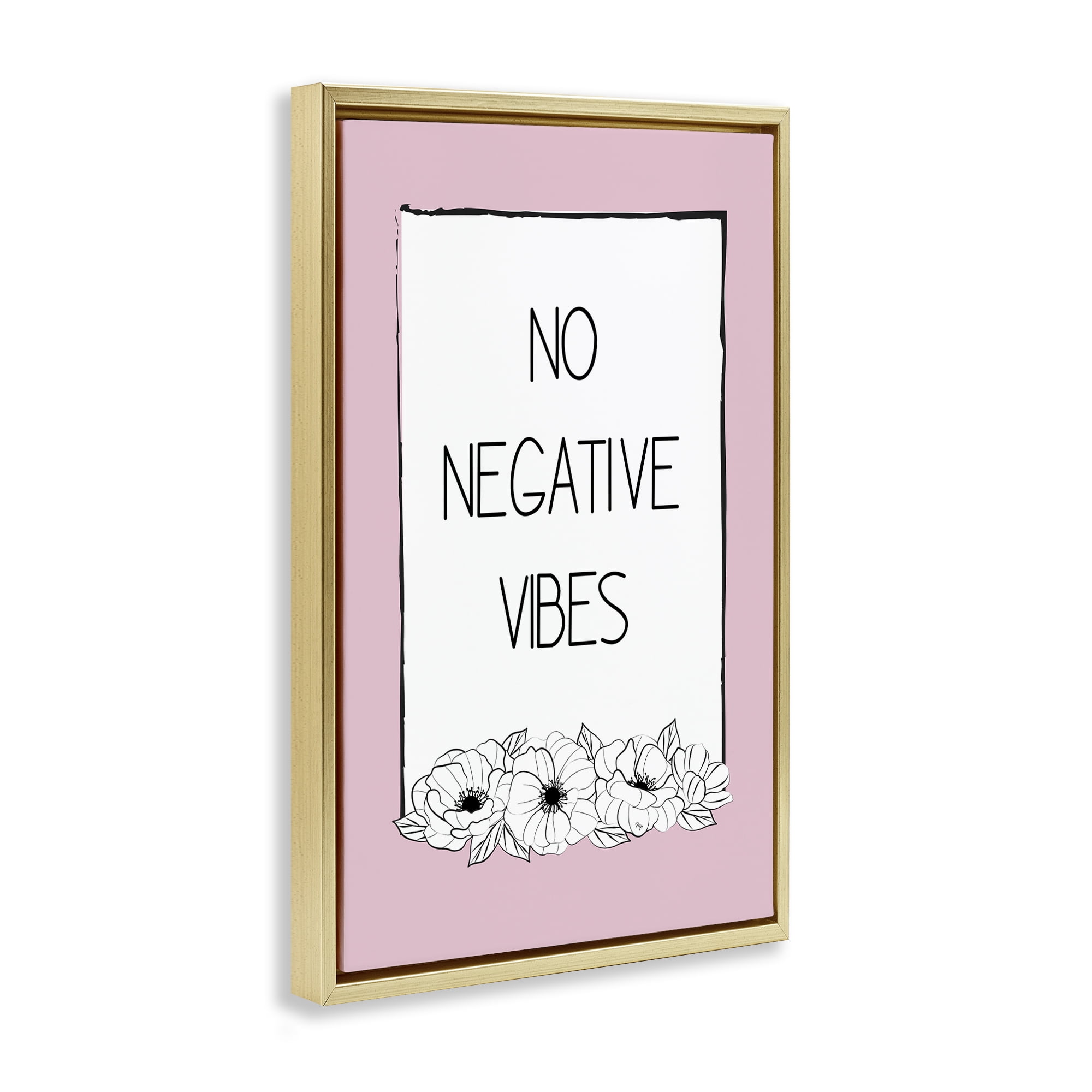Stupell Industries No Negative Vibes on Pink Plants & Flowers Painting Gold Floater Framed Canvas Art Print Wall Art, 21 x 31