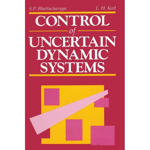 Control of Uncertain Dynamic Systems, (Hardcover)