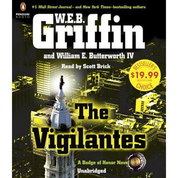 Pre-Owned The Vigilantes (Audiobook 9781611764475) by W E B Griffin, William E Butterworth, Scott Brick