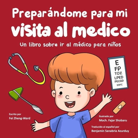 Preparándome para mi visita al médico: Un libro sobre ir al médico para niños, (Paperback)