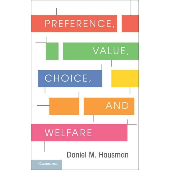 Preference, Value, Choice, and Welfare, (Hardcover)
