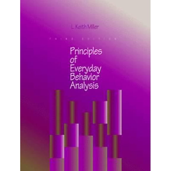 Pre-Owned Principles of Everyday Behavior Analysis (Paperback) 0534161464 9780534161460