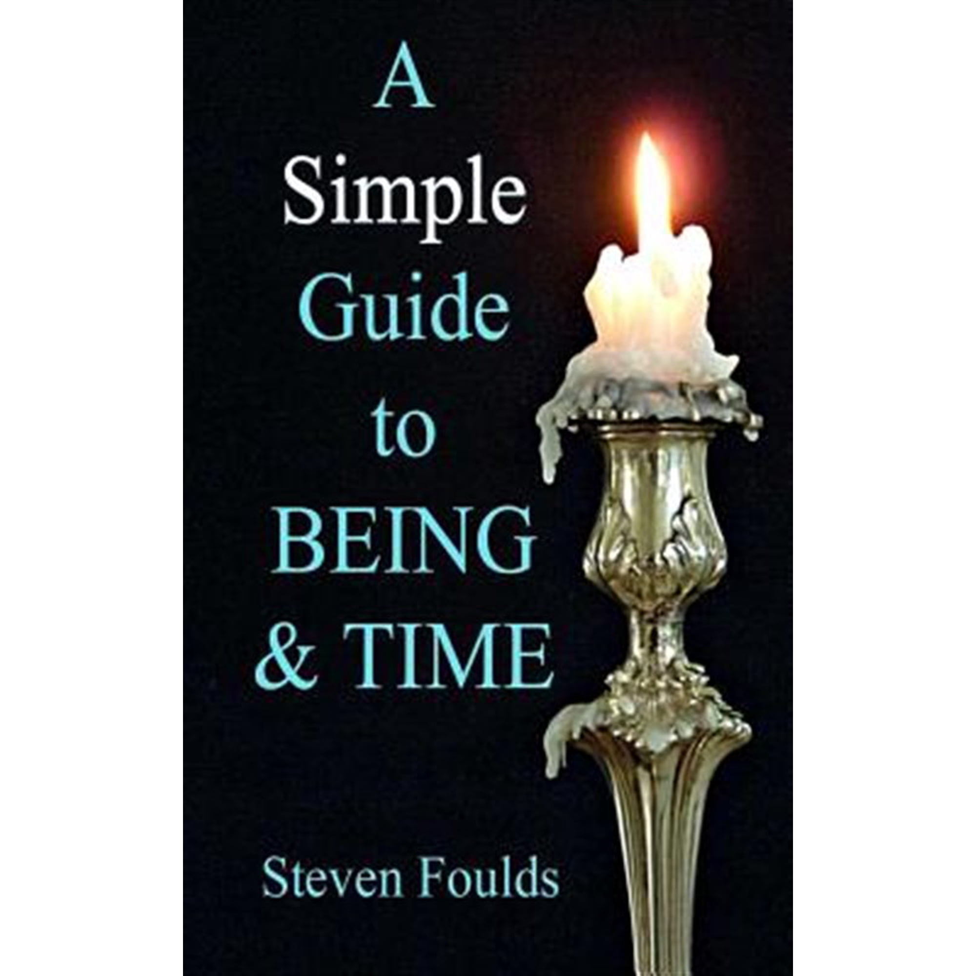 A Simple Guide to Being and Time (Paperback)