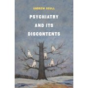 Psychiatry and Its Discontents, (Hardcover)