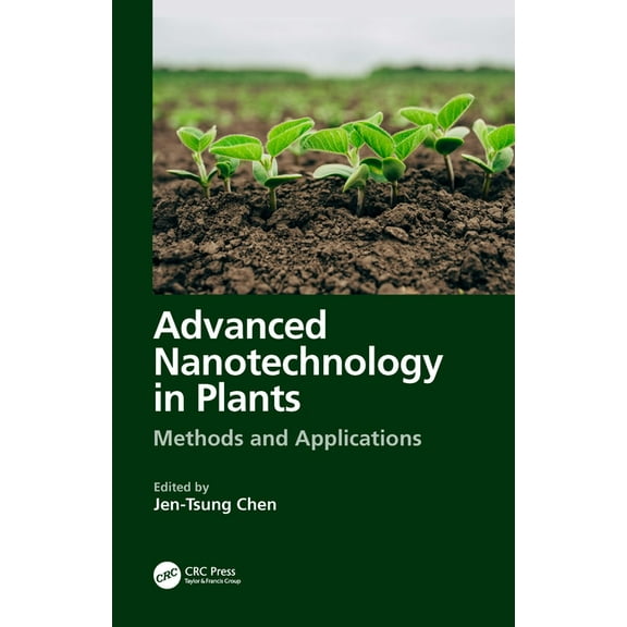 Advanced Nanotechnology in Plants: Methods and Applications, (Hardcover)