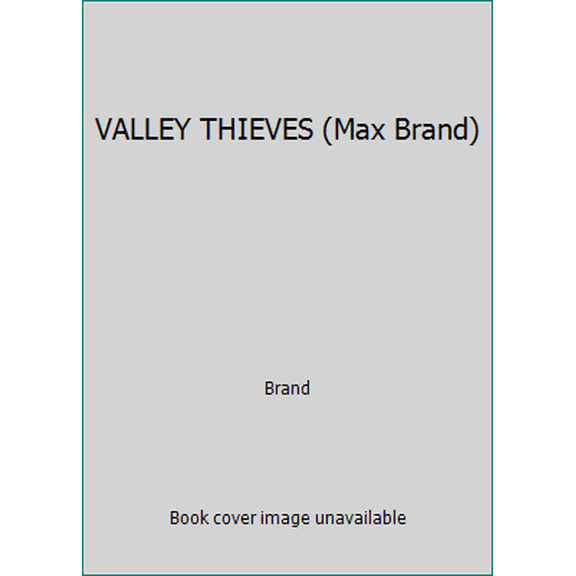 Pre-Owned VALLEY THIEVES (Max Brand) (Paperback) 0671662260 9780671662264