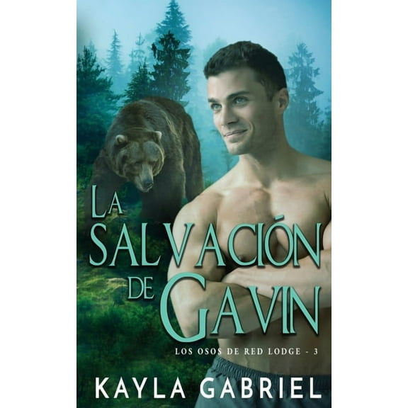Los Osos de Red Lodge La salvación de Gavin, Book 3, (Paperback)