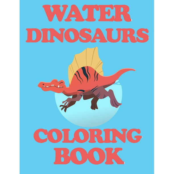 Best Coloring Books For Adults And Kids By Neptune Water Dinosaur Coloring Book A Variety Of