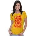 thumbnail image 3 of Want Abs Funny Working Out Cardio Gym Women's T Shirt Ladies Tee Brisco Brands S, 3 of 6