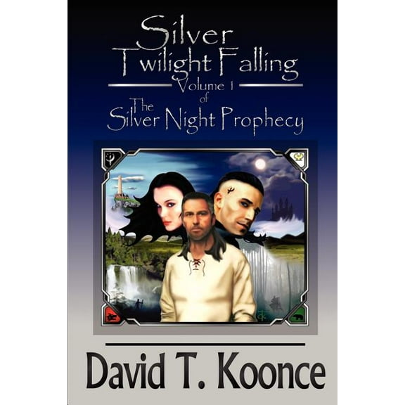 Silver Twilight Falling: Volume 1 The Silver Night Prophecy, (Paperback)