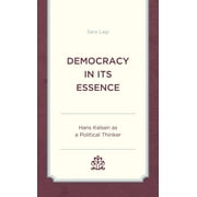 Democracy in Its Essence : Hans Kelsen as A Political Thinker (Paperback)