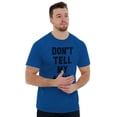 thumbnail image 5 of Don’t Tell Mom Funny Secret Naughty Men's Graphic T Shirt Tees Brisco Brands X, 5 of 6