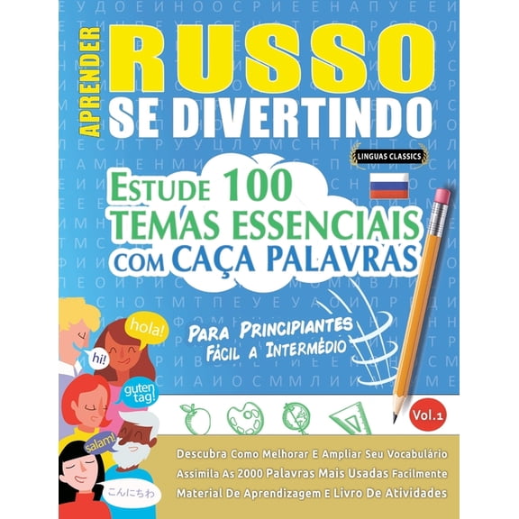 Aprender Russo Se Divertindo! - Para Principiantes: Fácil a Intermédio - Estude 100 Temas Essenciais Com Caça Palavras -, (Paperback)