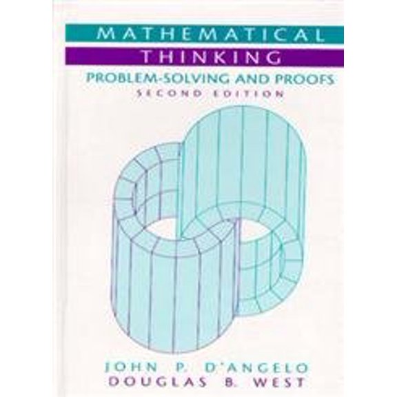 Pre-Owned Mathematical Thinking: Problem-Solving and Proofs (2nd Edition) (Hardcover) 0130144126 9780130144126