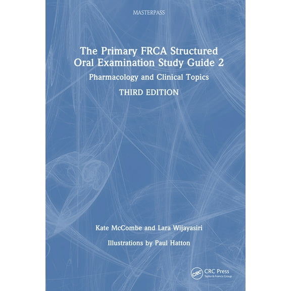 Masterpass The Primary FRCA Structured Oral Examination Study Guide 2: Pharmacology and Clinical Topics, (Hardcover)
