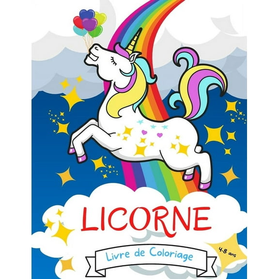 Licorne Livre de Coloriage : 4-8 ans - Livre de coloriage pour les filles de 4 à 8 ans - Livres de coloriage de licorne pour les filles princesse enfants - Livre de coloriage pour enfants 4-6 4-8 6-8 tout-petits (Paperback)