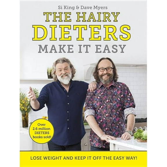 The Hairy Dieters Make It Easy : Lose weight and keep it off the easy way (Paperback)