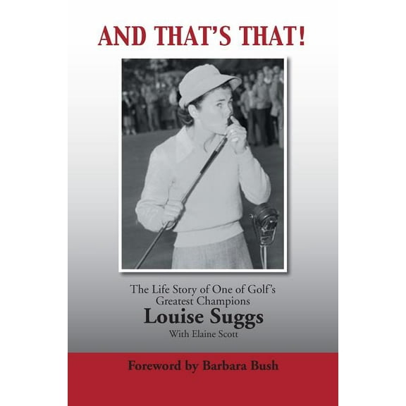 And That's That!: The Life Story of One of Golf's Greatest Champions, (Paperback)
