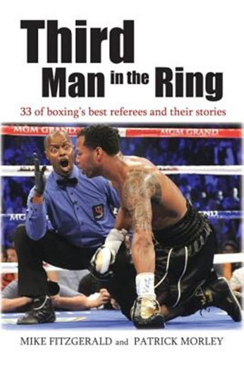 Pre-Owned Third Man in the Ring: 33 of Boxing's Best Referees and Their Stories, (Hardcover)