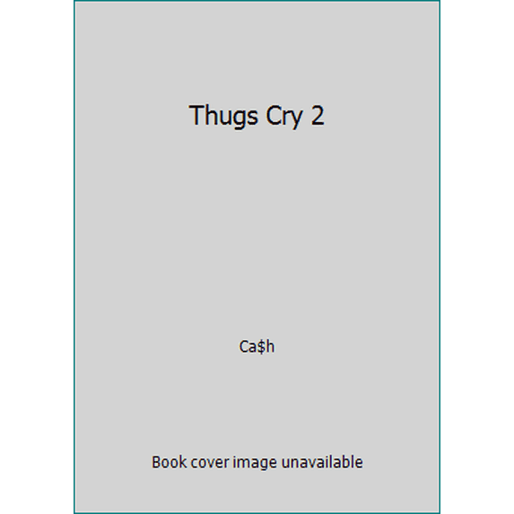 Pre-Owned Thugs Cry 2 (Paperback) 0990428044 9780990428046