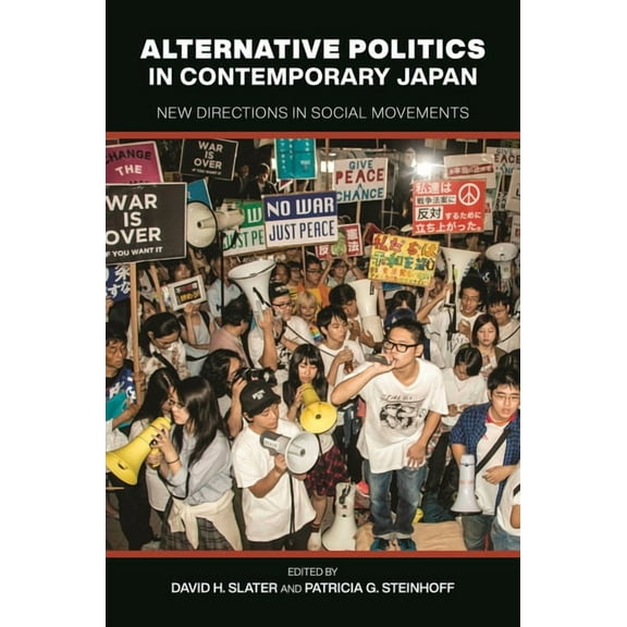 Alternative Politics in Contemporary Japan: New Directions in Social Movements, (Paperback)