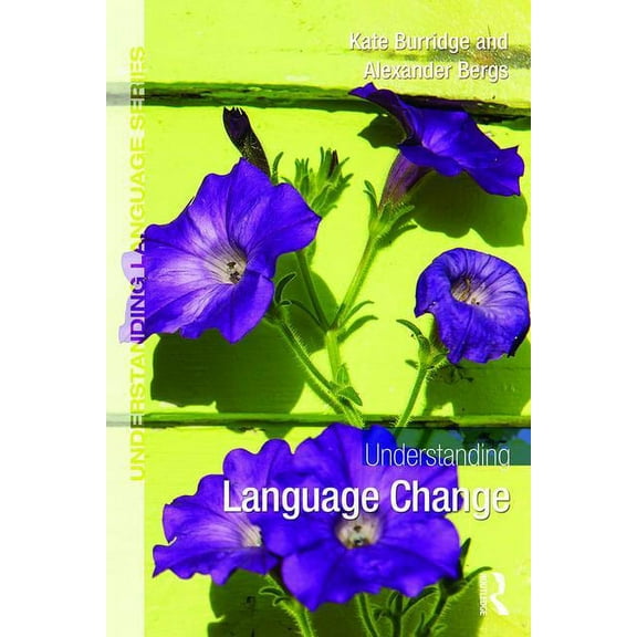 Understanding Language Understanding Language Change, (Paperback)