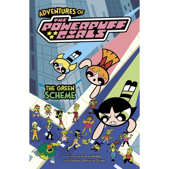 Adventures of the Powerpuff Girls The Green Scheme, (Hardcover)