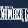 thumbnail image 3 of CafePress - Let's Work Up A Number 6 Dark T Shirt - Men's Classic Graphic Cotton T-Shirt, 3 of 4