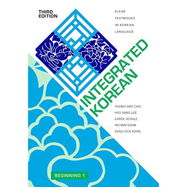 Integrated Korean: Beginning 1, Third Edition (KLEAR Textbooks in Korean Language)