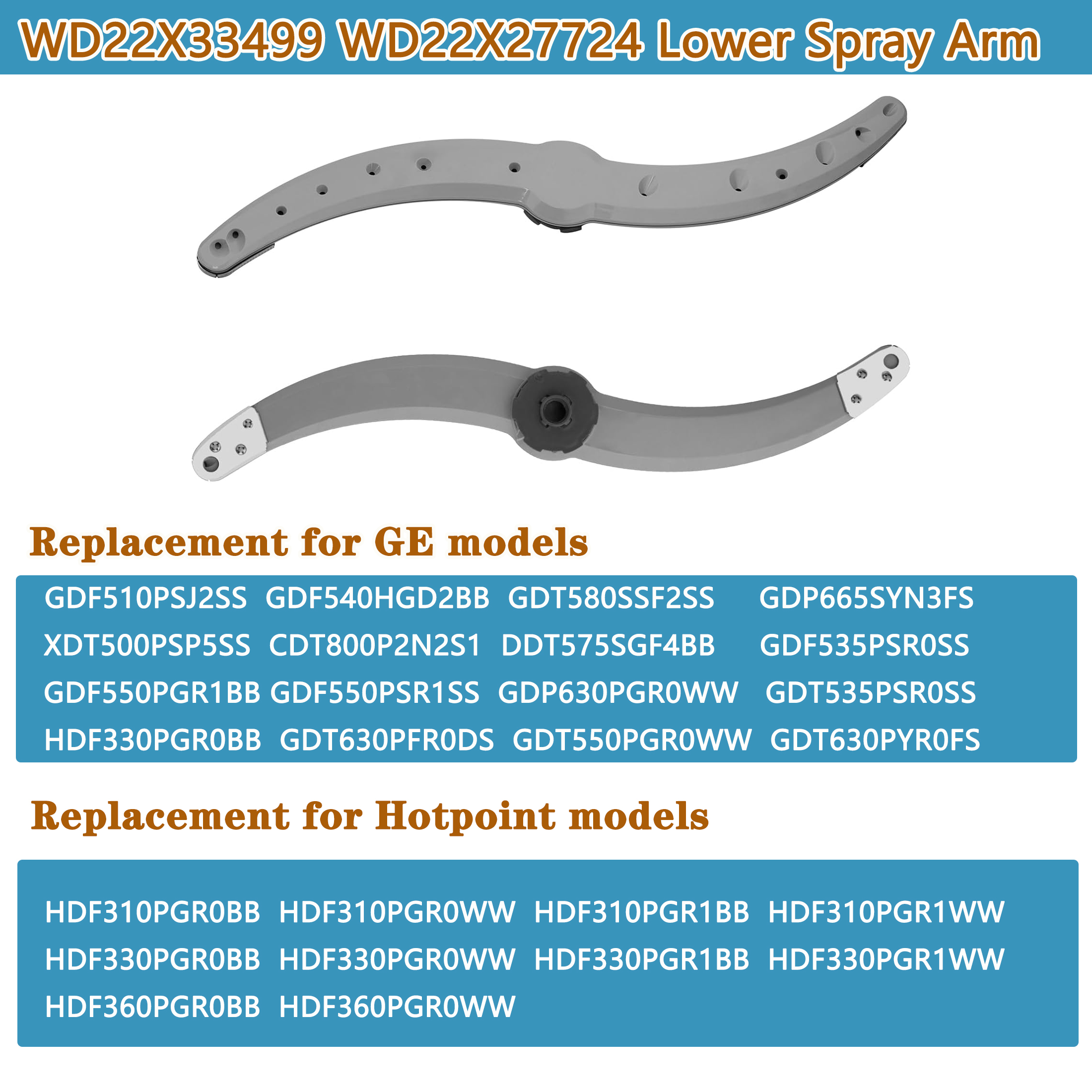 WD22X27724 WD22X33499 Dishwasher Lower Spray Arm Compatible with GE Dishwasher Replaces AP7014276 WD22X26621 WD22X27724 WD22X10091
