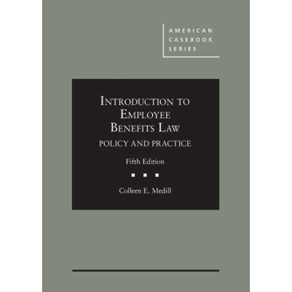 Pre-Owned Introduction to Employee Benefits Law : Policy and Practice (Hardcover) 9781683284239