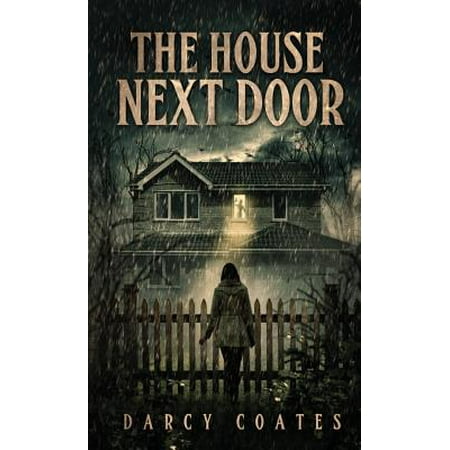 The House Next Door : A Ghost Story