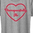 thumbnail image 3 of Instant Message - Disrespectfully No  - Women's Short Sleeve Graphic T-Shirt, 3 of 6