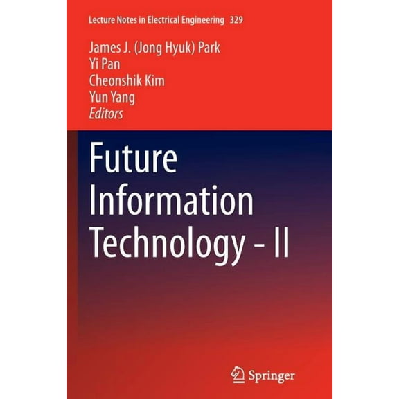 Lecture Notes in Electrical Engineering Future Information Technology - II, Book 329, (Paperback)