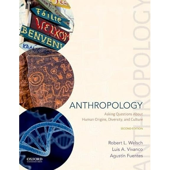 Pre-Owned Anthropology: Asking Questions about Human Origins, Diversity, and Culture (Paperback) 0190057378 9780190057374