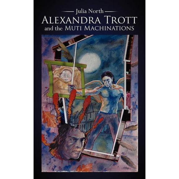 Alexandra Trott and the Muti Machinations (Paperback)