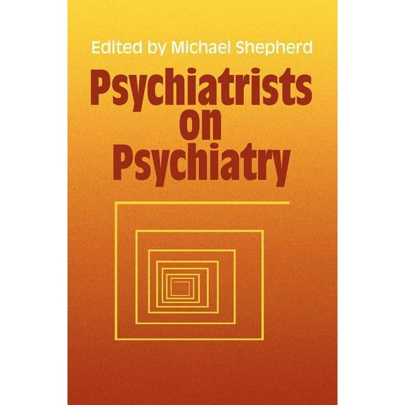 Psychiatrists on Psychiatry, (Paperback)