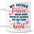 thumbnail image 2 of Personalized Long Distance Mug With Custom Name & State Father's Day Gift For Dad From Daughter Son Dad Coffee Mugs 11oz 15 oz My Father Forever Never Apart, 2 of 7